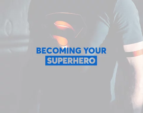 Course 10: Becoming your own superhero 