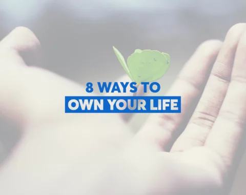 Course 11: 8 ways to own your life 