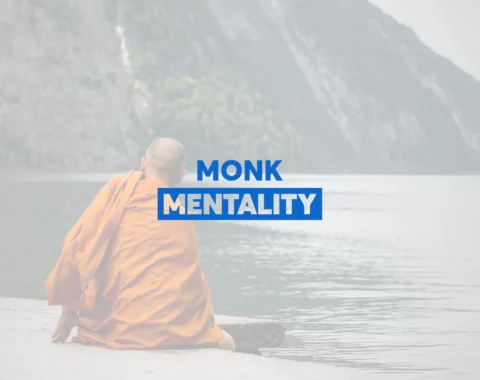 Course 3: Monk mentality 